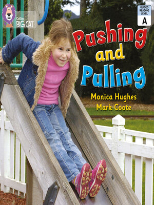cover image of Collins Big Cat – Pushing and Pulling